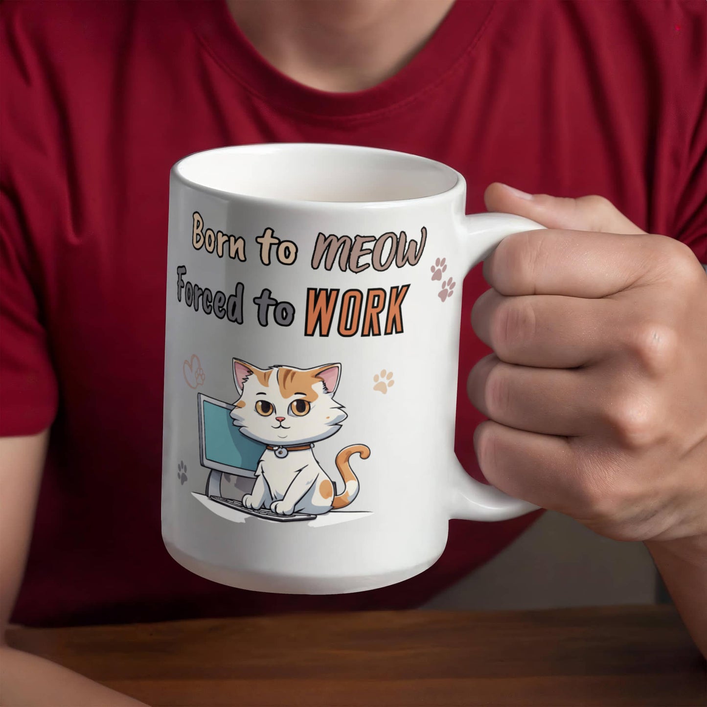 Born to Meow, Force to Work Funny Cat mug, Ceramic Mug for Cat Owners, Gift for Cat Lovers